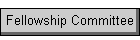 Fellowship Committee