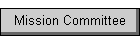 Mission Committee